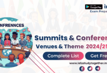 List of Summits and Conferences 2024-25 (National & International) – Download PDF List of Important Summits and Conferences, Venues, Theme in India & World with host country 2025