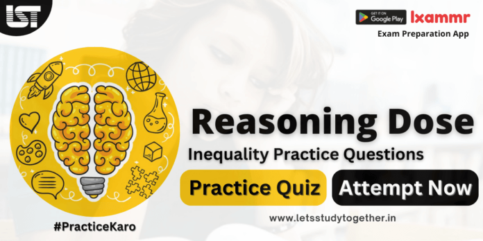 Reasoning Inequality Questions for Bank Exams