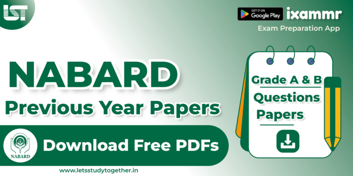 NABARD Grade A Previous Year Question Papers PDF (2024-2015) – Download Free Here